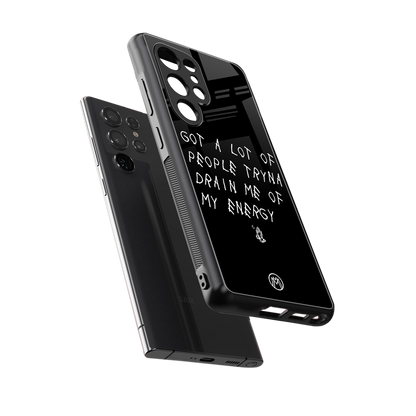 tryna drain my energy back phone cover | glass case for samsung galaxy s25 ultra
