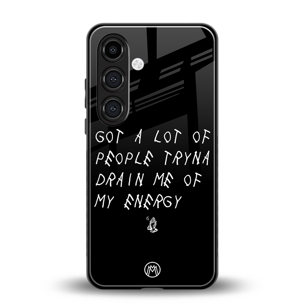 tryna drain my energy back phone cover | glass case for samsung galaxy s24 plus