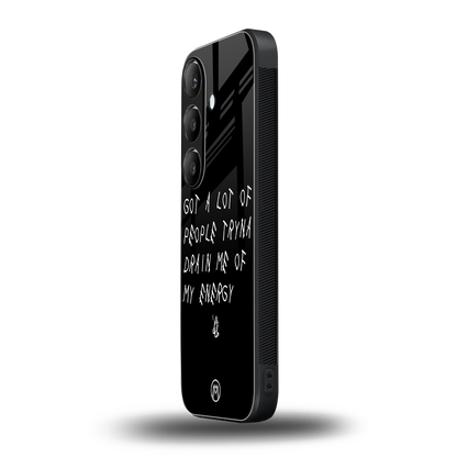 tryna drain my energy back phone cover | glass case for samsung galaxy s23