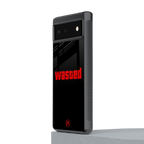wasted back phone cover | glass case for google pixel 6