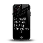 we are dating back phone cover | glass case for iphone 13