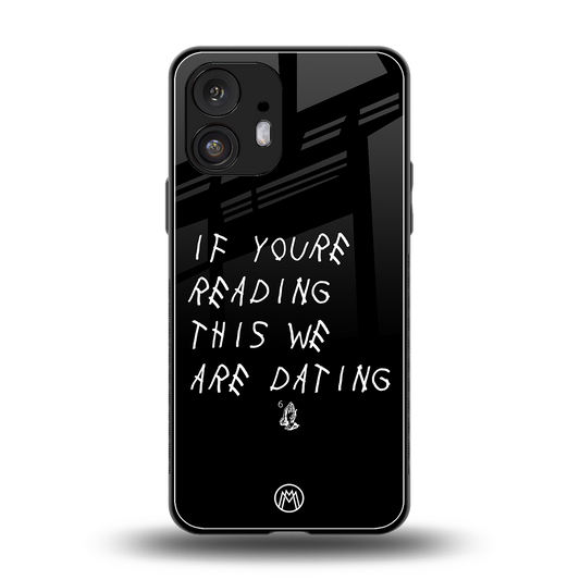 we are dating back phone cover | glass case for nothing phone 2