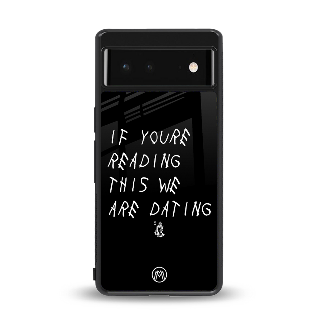 we are dating back phone cover | glass case for google pixel 6