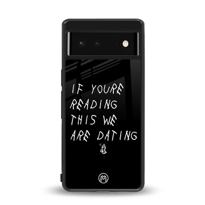 we are dating back phone cover | glass case for Google Pixel 6A
