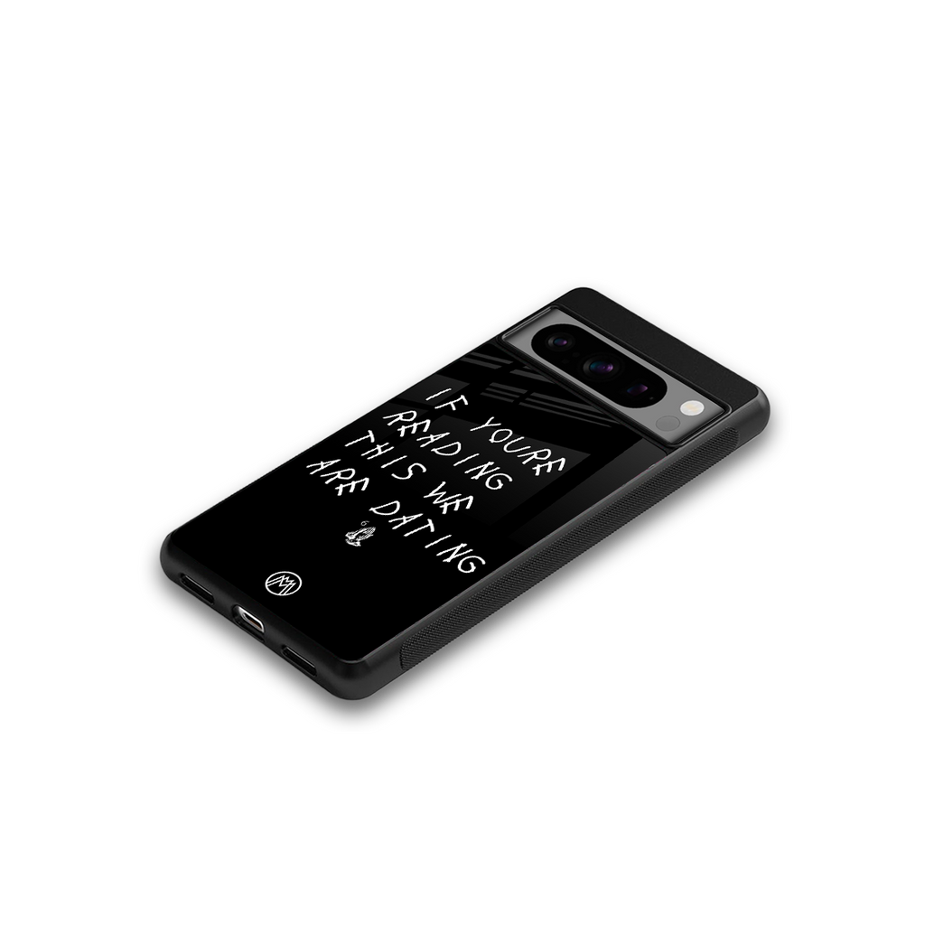 we are dating back phone cover | glass case for google pixel 8 pro