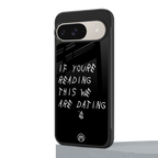 we are dating back phone cover | glass case for google pixel 9