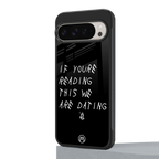 we are dating back phone cover | glass case for google pixel 9 pro