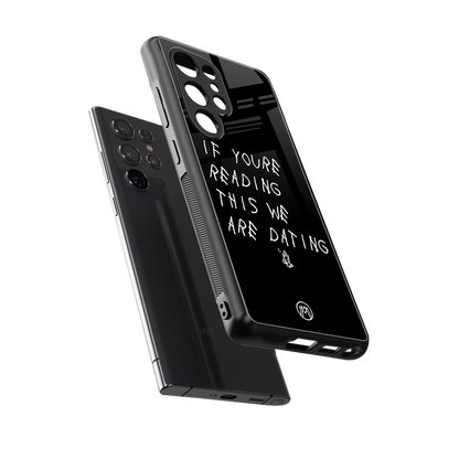 we are dating back phone cover | glass case for samsung galaxy s25 ultra