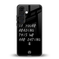 we are dating back phone cover | glass case for samsung galaxy s25 plus
