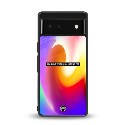 when you look at me back phone cover | glass case for Google Pixel 6A