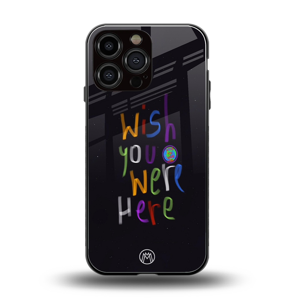 wish you were here back phone cover | glass case for iphone 13 pro max