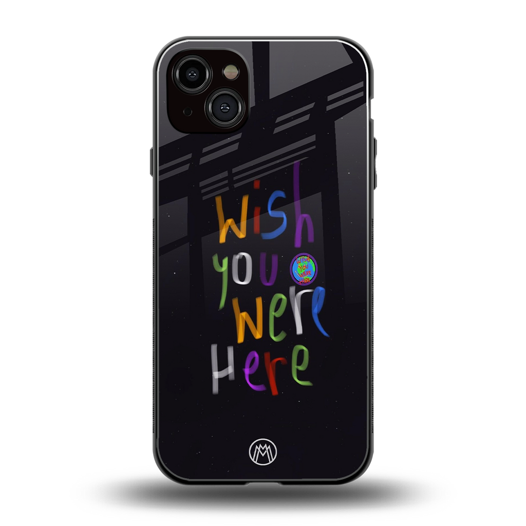wish you were here back phone cover | glass case for iphone 15 plus