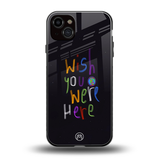 wish you were here back phone cover | glass case for iphone 14 plus