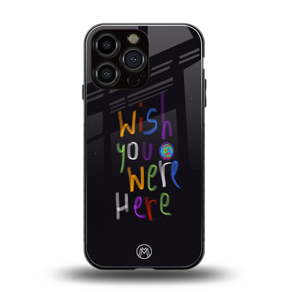 wish you were here back phone cover | glass case for iphone 14 pro max