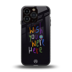 wish you were here back phone cover | glass case for iphone 16 pro