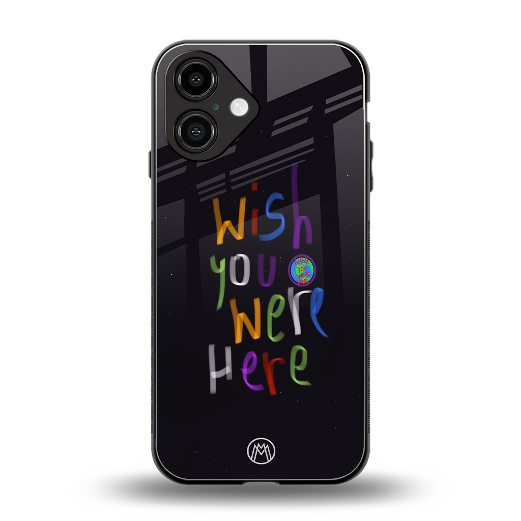 wish you were here back phone cover | glass case for iphone 16
