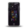 wish you were here back phone cover | glass case for nothing phone 1