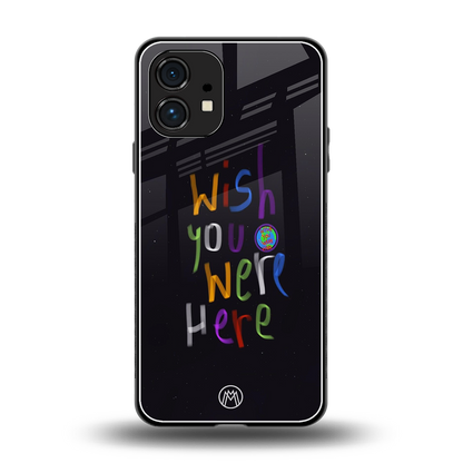 wish you were here back phone cover | glass case for nothing phone 1