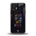 wish you were here back phone cover | glass case for nothing phone 2