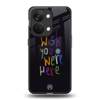 wish you were here back phone cover | glass case for oneplus nord 3