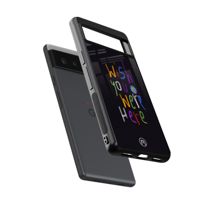 wish you were here back phone cover | glass case for Google Pixel 6A
