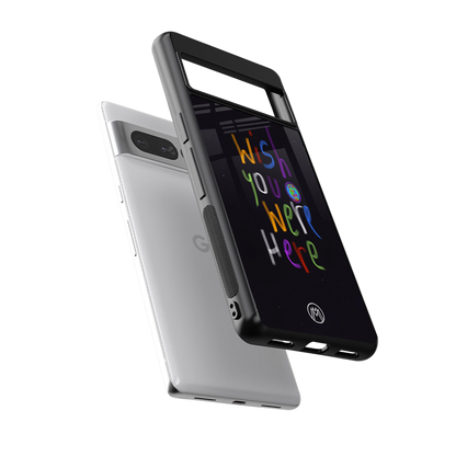 wish you were here back phone cover | glass case for google pixel 7 pro