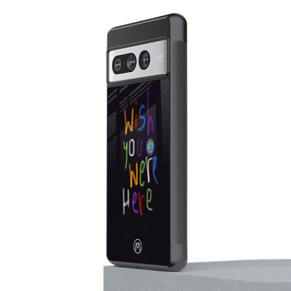 wish you were here back phone cover | glass case for google pixel 7 pro