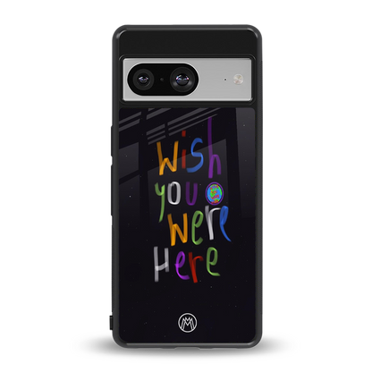 wish you were here back phone cover | glass case for Google Pixel 8