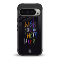 wish you were here back phone cover | glass case for google pixel 9 pro