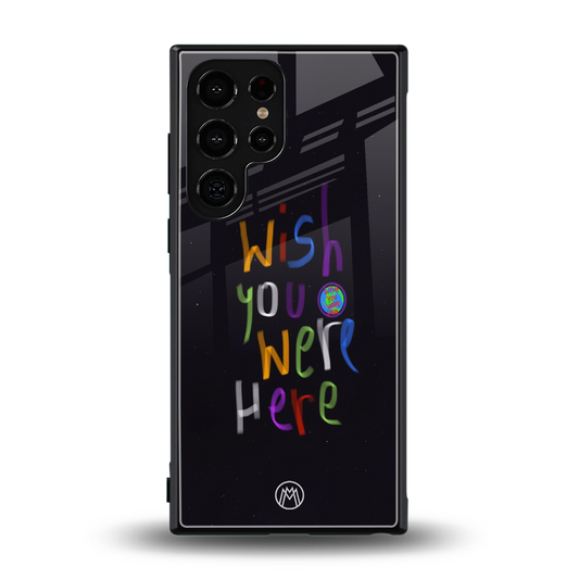 wish you were here back phone cover | glass case for samsung galaxy s24 ultra
