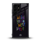 wish you were here back phone cover | glass case for samsung galaxy s23 ultra