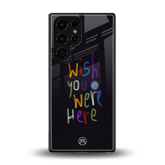 wish you were here back phone cover | glass case for samsung galaxy s25 ultra