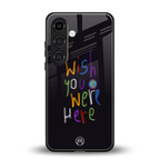 wish you were here back phone cover | glass case for samsung galaxy s24 fe