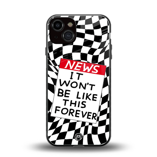 won't be like this forever back phone cover | glass case for iphone 13