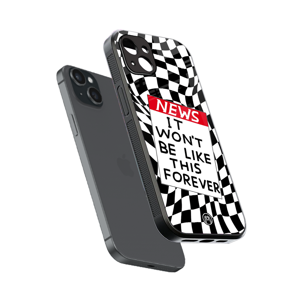 won't be like this forever back phone cover | glass case for iphone 14 plus