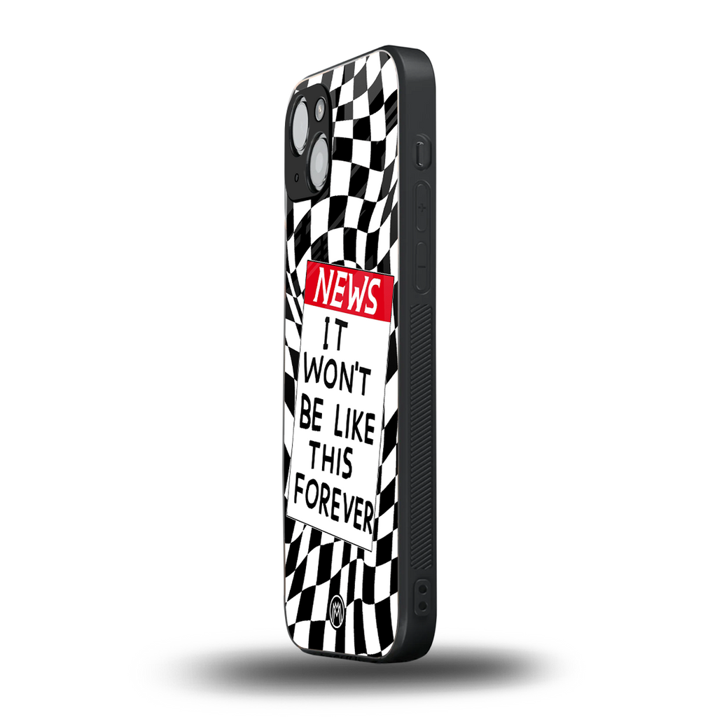 won't be like this forever back phone cover | glass case for iphone 15 plus
