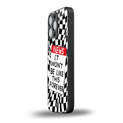 won't be like this forever back phone cover | glass case for iphone 14 pro max