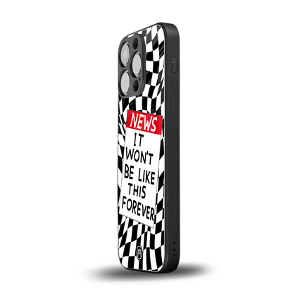 won't be like this forever back phone cover | glass case for iphone 15 pro