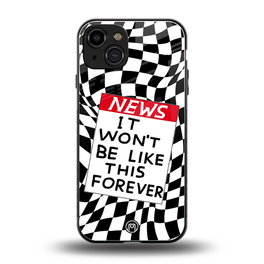 won't be like this forever back phone cover | glass case for iphone 15