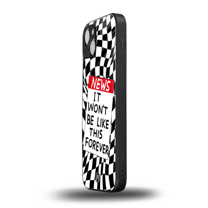 won't be like this forever back phone cover | glass case for iphone 15