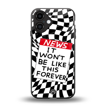 won't be like this forever back phone cover | glass case for iphone 16
