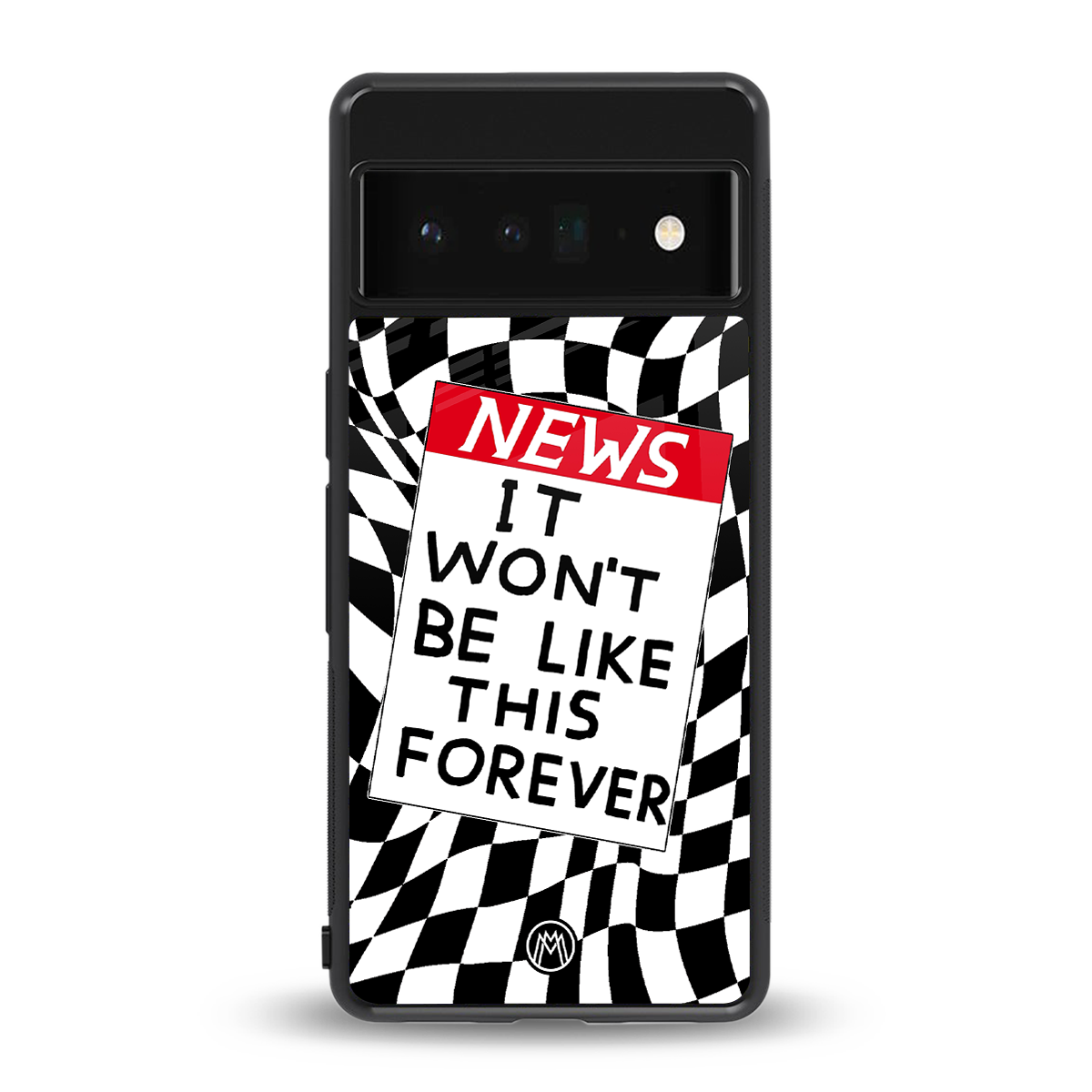 won't be like this forever back phone cover | glass case for google pixel 6 pro