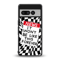 won't be like this forever back phone cover | glass case for google pixel 7 pro
