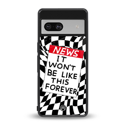 won't be like this forever back phone cover | glass case for Google Pixel 7