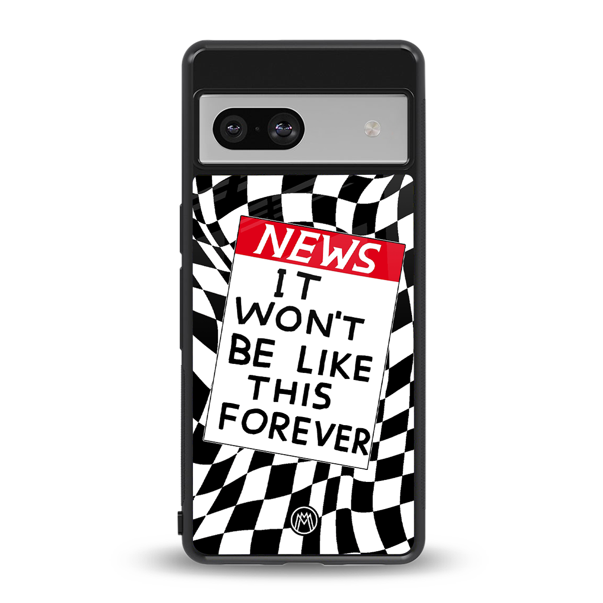 won't be like this forever back phone cover | glass case for Google Pixel 7A
