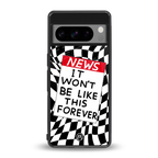 won't be like this forever back phone cover | glass case for google pixel 8 pro