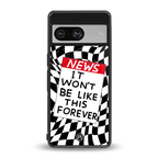 won't be like this forever back phone cover | glass case for Google Pixel 8