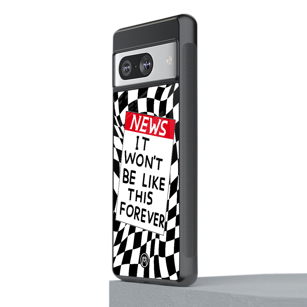 won't be like this forever back phone cover | glass case for Google Pixel 8