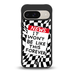 won't be like this forever back phone cover | glass case for google pixel 9