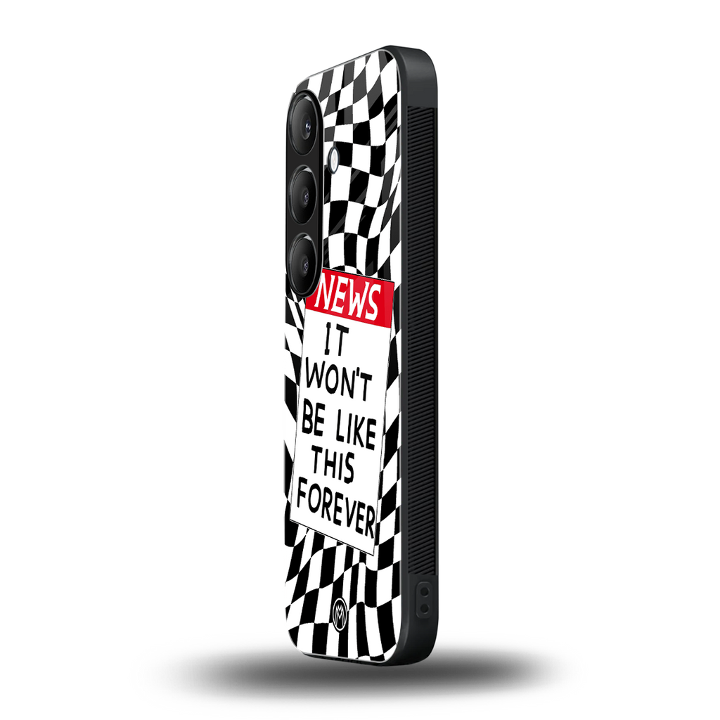won't be like this forever back phone cover | glass case for samsung galaxy s24 plus